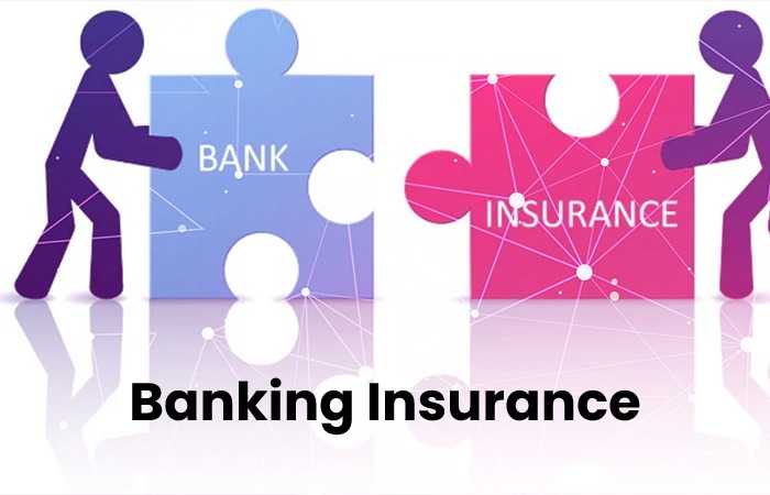 Banking Insurance