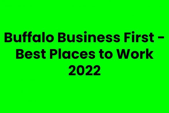 Buffalo Business First - Best Places to Work 2022