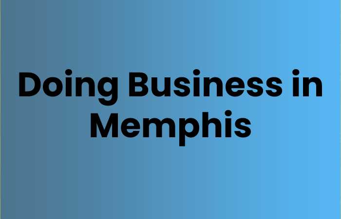 Doing Business in Memphis