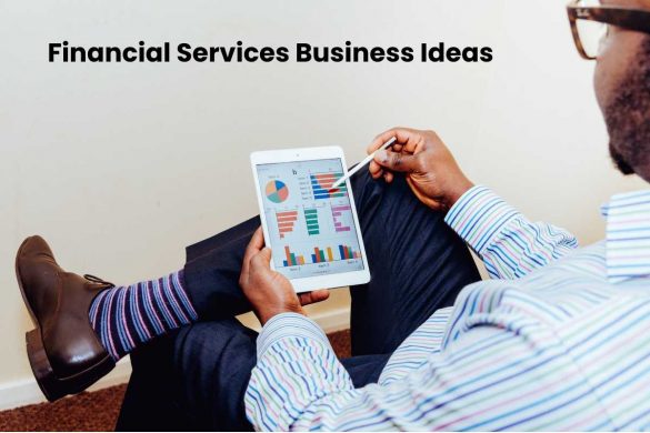 Financial Services Business Ideas