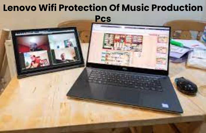 Lenovo Wifi Protection Of Music Production Pcs