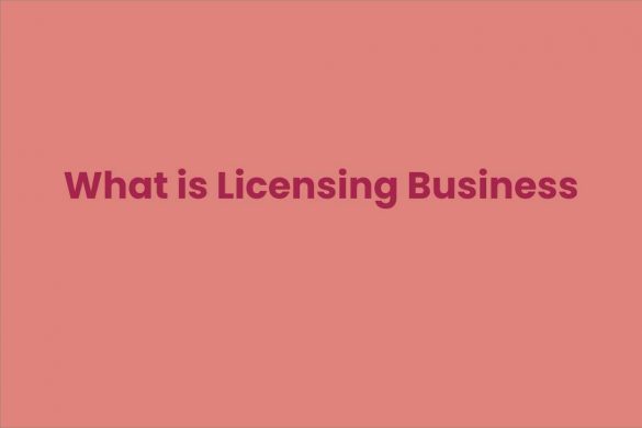 What is Licensing Business