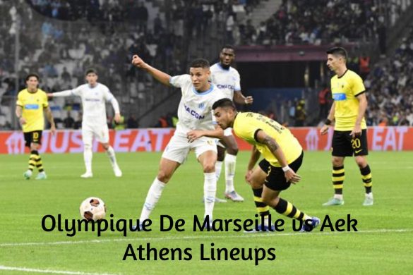Olympique De Marseille vs Aek Athens Lineups