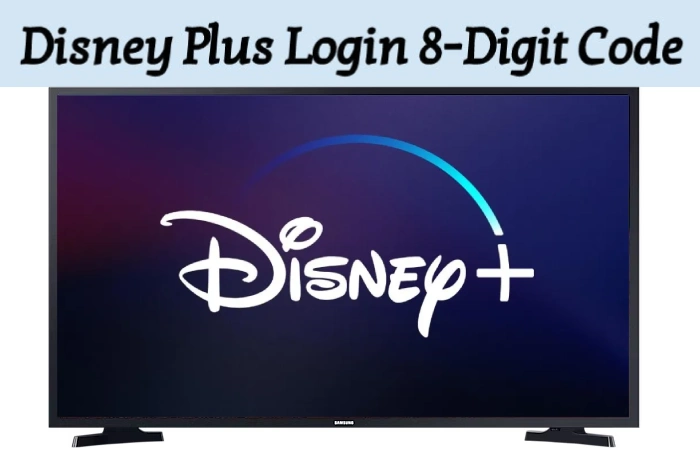 How do you Activate the Disney Plus Begin Code with the 8-digit?