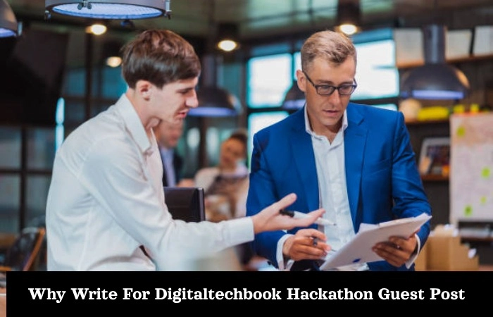 Why Write For Digitaltechbook Hackathon Write For Us?