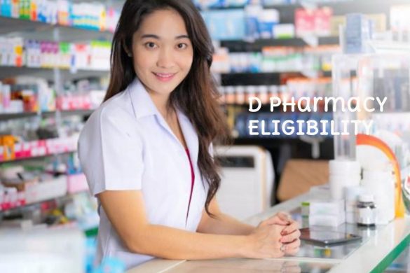 D Pharmacy Eligibility - Criteria, Admission Process