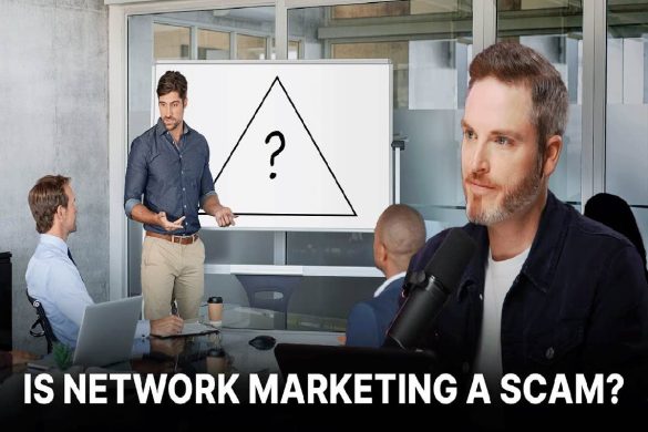Is Network Marketing a Scam