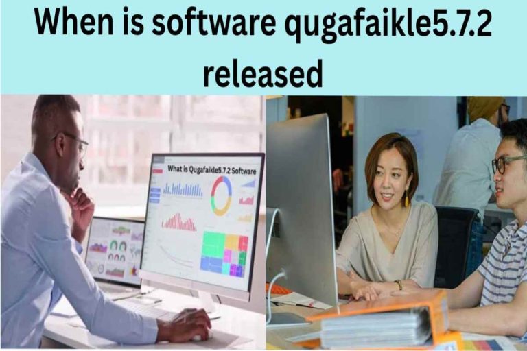 When Is Software Qugafaikle5.7.2 Released